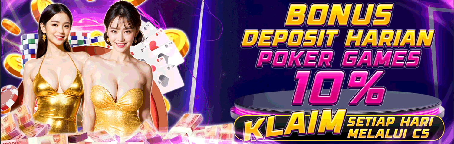 BONUS DEPOSIT HARIAN POKER 10%