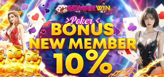 BONUS NEW MEMBER POKER 10%