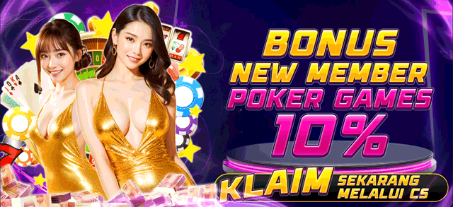 BONUS NEW MEMBER POKER 10%