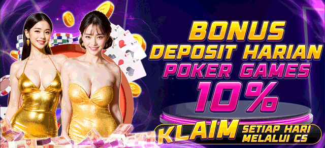 BONUS DEPOSIT HARIAN POKER 10%