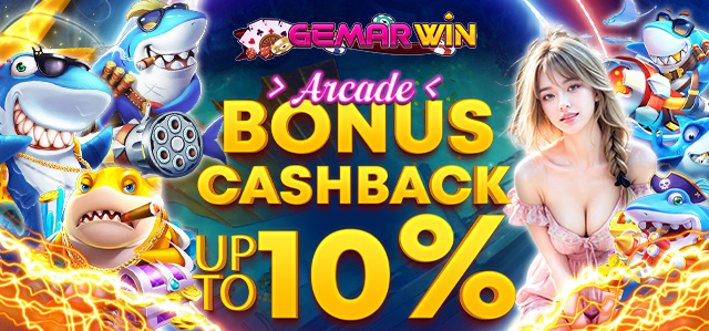 BONUS CASHBACK ARCADE UP TO 10%