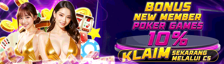 BONUS NEW MEMBER POKER 10%